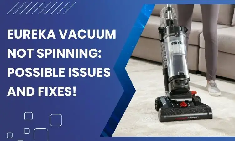 eureka vacuum not spinning